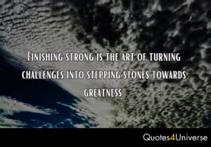 Top Inspirational Quotes About Finishing Strong