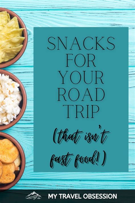 Road Trip Snacks Everyone Will Love Artofit