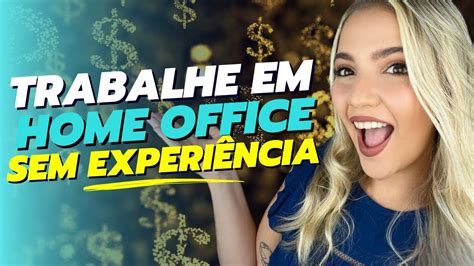 TRABALHO HOME OFFICE CONTRATANDO SEM EXPERIÊNCIA em 2023 VAGA