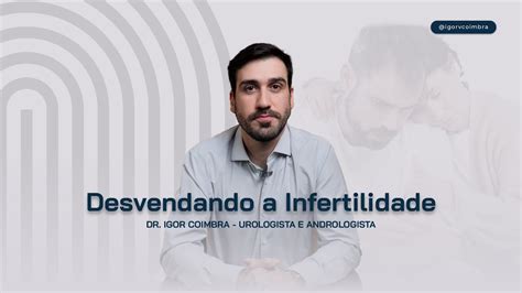 Desvendando a Infertilidade Causas Impactos e Soluções YouTube