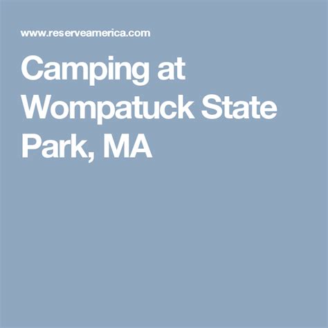 Camping At Wompatuck State Park Ma State Parks Camping Reservations