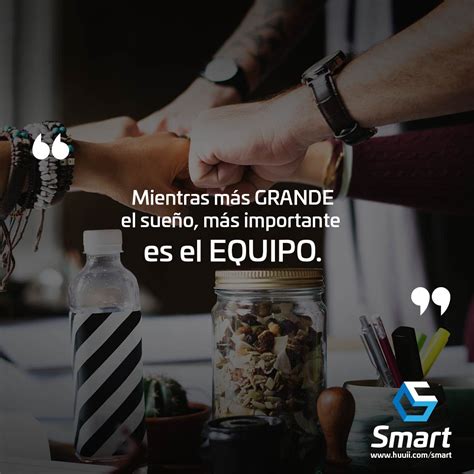 Los Grandes Equipos Logran Grandes Cosas Equipo Trabajo Frases