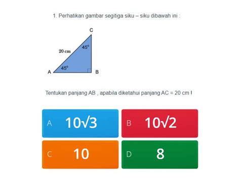 Soal Pythagoras Menentukan Sisi Sisi Segitiga Istimewa Quiz