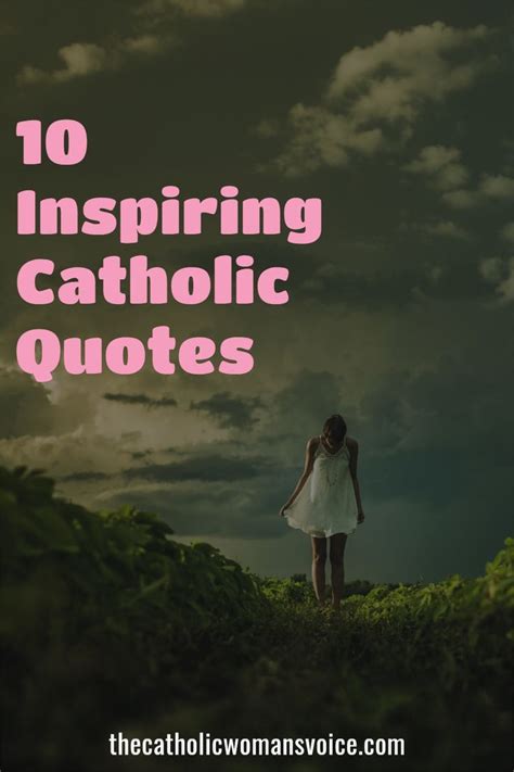 Catholic Inspirational Quotes The Catholic Woman S Voice