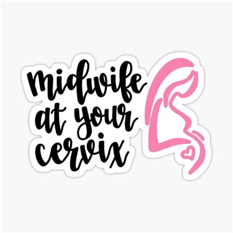 Calligraphy Midwife At Your Cervix Sticker For Sale By Tbcalligraphy