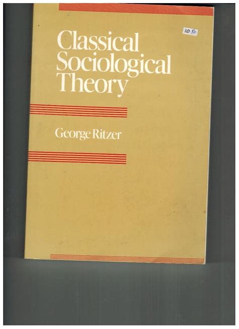 Classical Sociological Theory George Ritzer Amazon