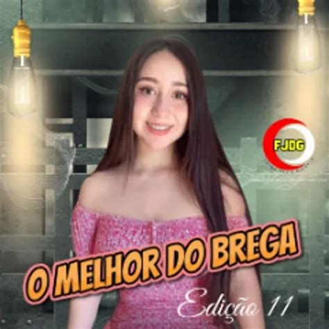 O Melhor Do Brega Edi O Brega Sua M Sica Sua M Sica