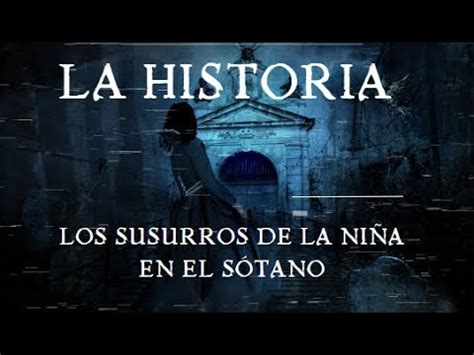 los susurros de la niña en el sótano audiolibro completo YouTube