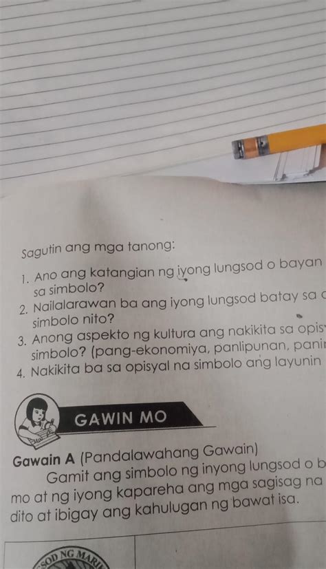 Sagutin Ang Mga Tanong 1 Ano Ang Katangian Ng Iyong Lungsod O Bayan