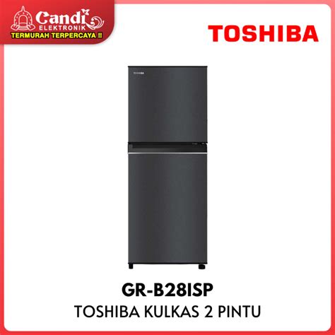 Jual Toshiba Kulkas Pintu Kapasitas Total Liter Gr B Isp