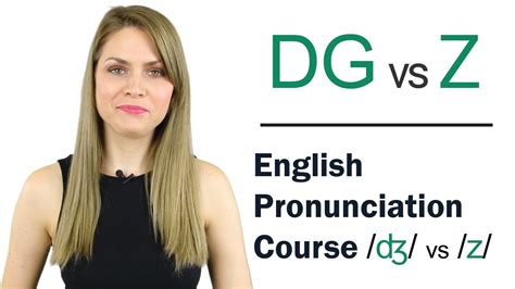 How To Pronounce Dg ʤ And Z Consonant Sounds Learn English