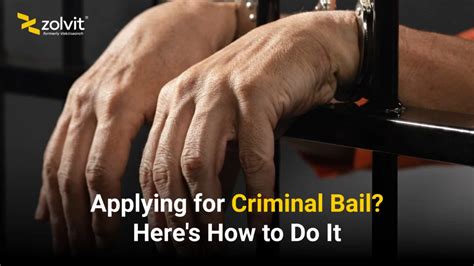 Criminal Bail Application A Complete Process Guide