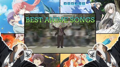 Top Anime Songs Best Anime Openings And Endings Of All Time Youtube