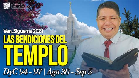 VEN SÍGUEME 2021 con Walter Posada Doctrina y Convenios 94 97 Las