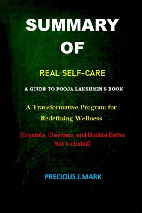 Summary Of Real Self Care A Guide To Pooja Lakshmin S Book A