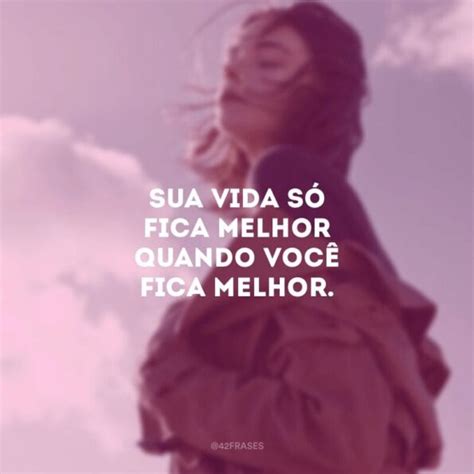 Frases Sobre A Vida Para Refletir E Aproveit La Mais