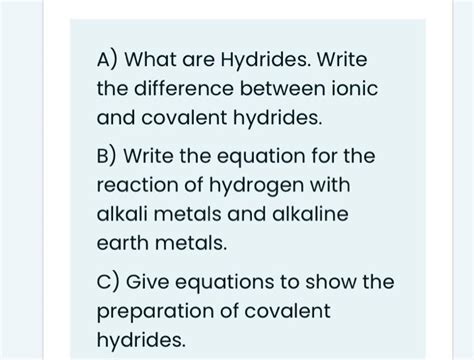 Solved A What Are Hydrides Write The Difference Between