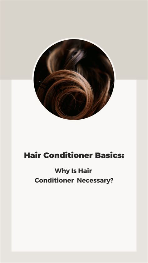 Hair Conditioner Basics: Why is Hair Conditioner Necessary ...