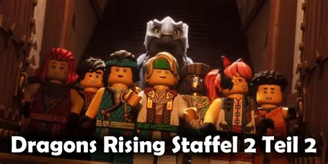 Lego Ninjago Aufstieg Der Drachen Staffel Teil Ab Oktober Verf Gbar