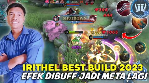 IRITHEL BEST BUILD 2023 IRITHEL BUFF KEMBALI MENJADI META BUILD