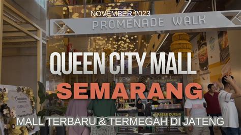 Queen City Mall Semarang Mall Terbaru Dan Termegah Di Jawa Tengah