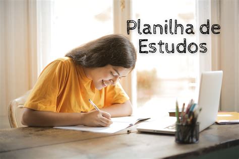 Planilha de Estudos Como Criar e Usar para Organizar seu Tempo São