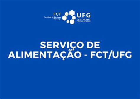 Serviço De Alimentação Novo Campus Da Ufg Em Aparecida Fctufg