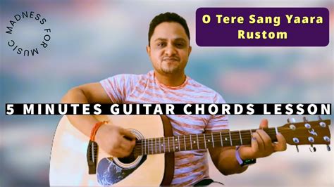 Tere Sang Yaara Guitar Lesson Easy Guitar Chords Rustom Learn