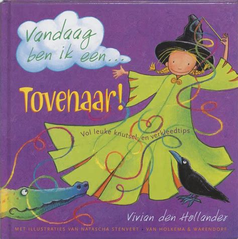 Vandaag Ben Ik Eentovenaar Vivian Den Hollander 9789026999116