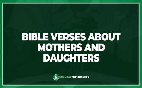 Important Bible Verses About Mothers And Daughters Praying The Gospels