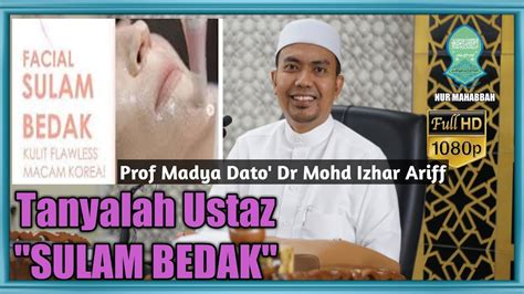 Hukum Sulam Bedak Prof Madya Dato Dr Mohd Izhar Ariff YouTube