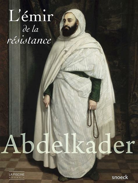 Amazon Fr Abdelkader L Mir De La R Sistance Pouillon Fran Ois