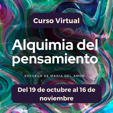 Curso Virtual Alquimia del Pensamiento Centro de Formación Escuela de