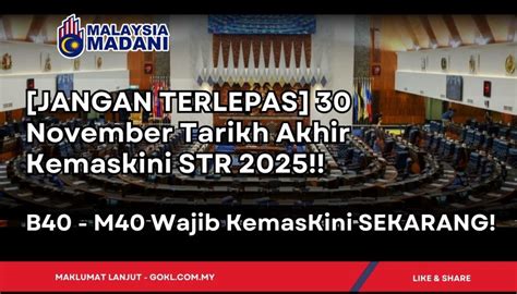 JANGAN TERLEPAS 30 November Tarikh Akhir Kemaskini STR 2025 B40