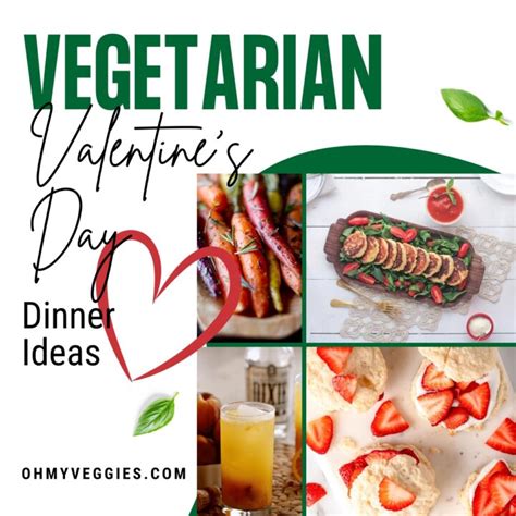 Vegetarian Valentines Day Dinner Ideas