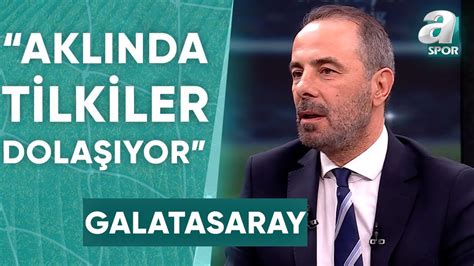 Reha Kapsal Ali Ansalan Galatasaray N Gol Gelince Rahatlad