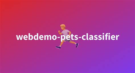 Webdemo Pets Classifier A Hugging Face Space By Dnth