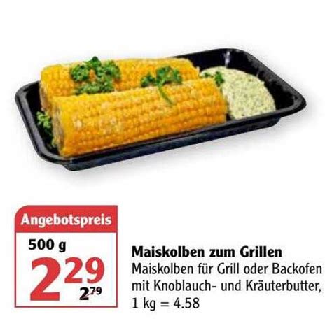 Maiskolben Zum Grillen Angebot Bei Globus