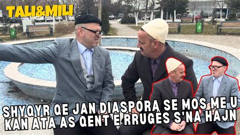 Shyqyr qe jan Diaspora se mos me u kan ata as qent e rrugës s na hajn