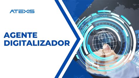 Qu Es Un Agente Digitalizador Kit Digital