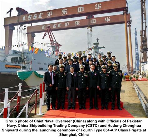 Launching Ceremony Of 4th Type 054 A/P Frigate Constructed For Pakistan ...