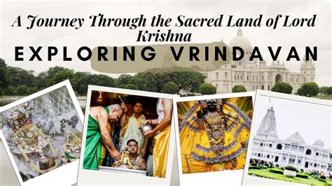 Exploring Vrindavan A Journey Through The Sacred Land Of Lord Krishna