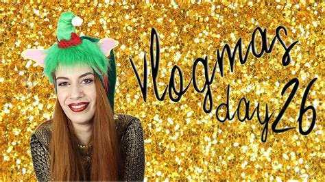 Vlogmas Day 26 Karaoke το μπουκλωτήρι Sex Toy And τελευταία ημέρα του Vlogmas Youtube