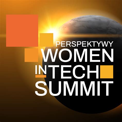 Spotkajmy Si Na Perspektywy Women In Tech Summit Dziewczyny W Grze