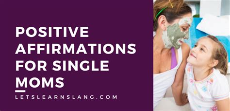 105 Positive Affirmations For Single Moms To Start Your Day Right