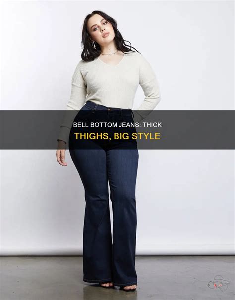 Bell Bottom Jeans: Thick Thighs, Big Style | ShunVogue