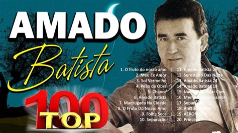 Amado Batista Lan Amento Novo Cd As Melhores M Sicas De Amado