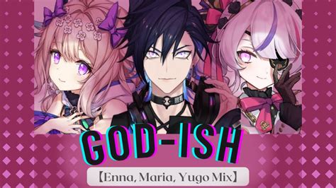 神っぽいな God ish Enna Maria Yugo Mix YouTube Music