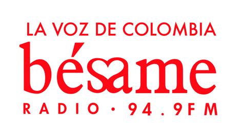 Radio De Colombia Besame En Vivo At Lee Lemus Blog