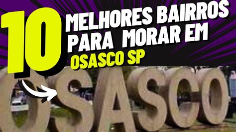 Osasco Qual O Melhor Bairro Para Se Morar YouTube